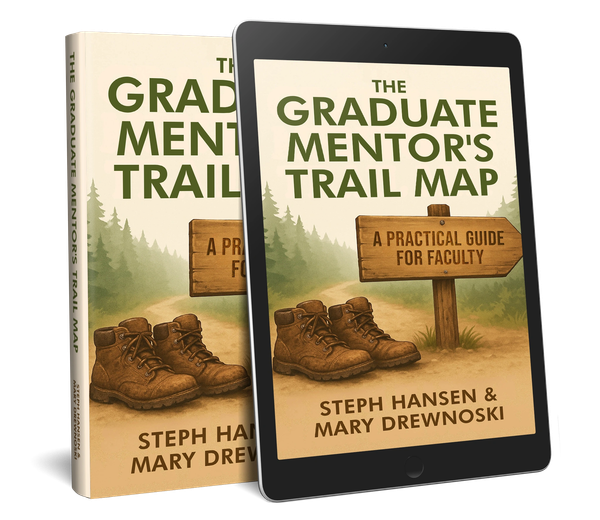 Book cover with trail marker and hiking boots, The Graduate Mentor's Trail Map by Steph Hansen and M