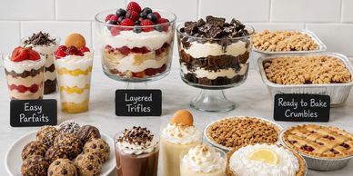 easy parfaits, layered trifles, ready to bake crumbles, pies, puddings, cookie balls