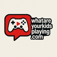 What Are Your Kids Playing?!