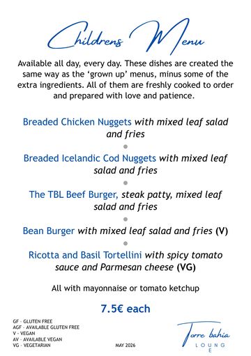 Childrens menu.  Available every opening time except Sundays.
