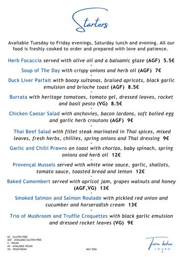 Starters menu. Available Tuesday to Friday evenings and Saturday all day.