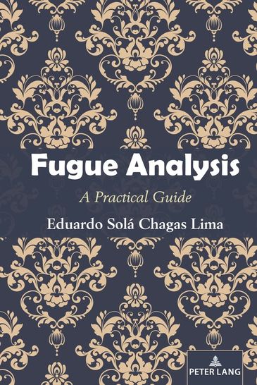 Book cover of 'Fugue Analysis: A Practical Guide' by Eduardo Solá Chagas Lima.