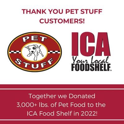 Thank you Pet Stuff Customers! Together we donated over 3000 lbs. of pet food to the ICA Food Shelf.