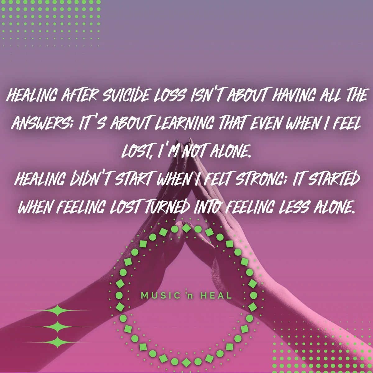 Lost Less Healing After Suicide Loss: From Lost to Feeling Less Alone