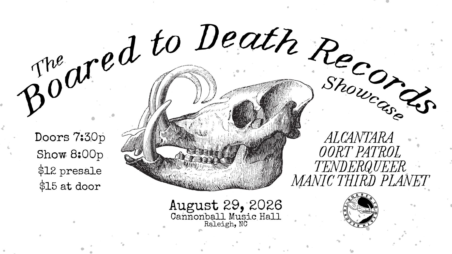 Boared to Death Records Showcase on August 29, 2026 at Cannonball Music Hall in Raleigh, NC