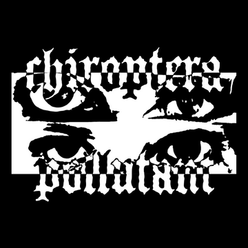 Chiroptera - "Pollutant" Single