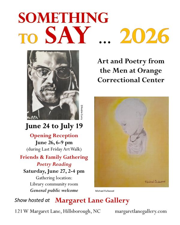 Exhibit of art and poetry by men at Orange Correctional Center, June-July 2026.