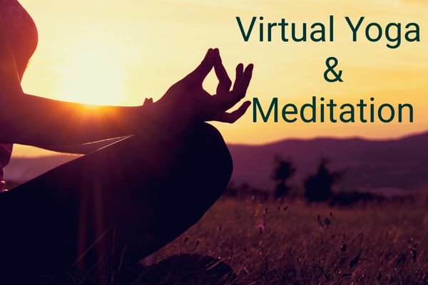 Come join us for Virtual Meditation (Sundays 7:00 am) and Virtual Yoga (Tuesdays 5:00 pm).
