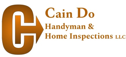 Cain Do Handyman 
and 
Home Inspections LLC