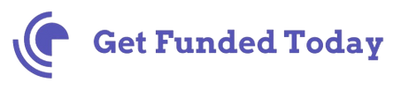 GET FUNDED TODAY