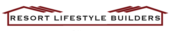 Resort Lifestyle Builders