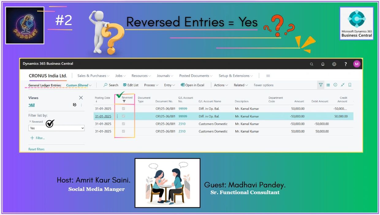 Podcast episode on reversed entries in Dynamics 365 Business Central with host Amrit Kaur Saini and guest Madhavi Pandey.