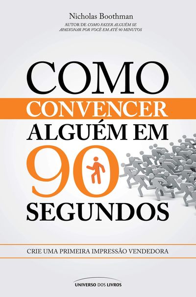 Capa do livro Como Convencer Alguém em 90 Segundos.