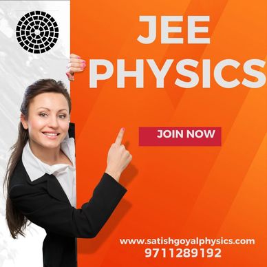 jee Physics with Satish Goyal’s expert coaching, practice tests,study materials  online and offline.