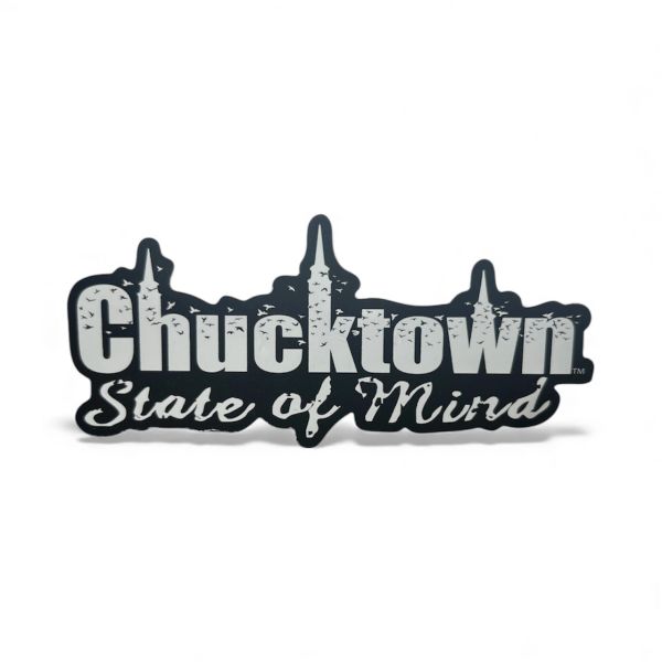 Sticker reading 'Chucktown State of Mind' with skyline silhouette inside text.