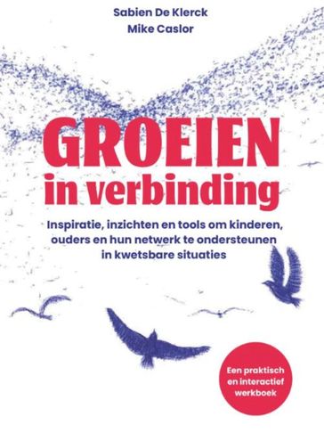 Cover of a Dutch workbook titled 'Groeien in verbinding' by Sabien De Klerck and Mike Caslor.