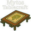 Mytos Tablecraft