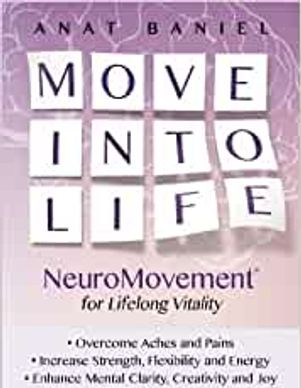 Book cover for Move Into Life by Anat Baniel