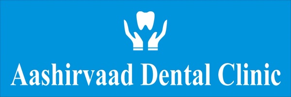 AASHIRVAAD DENTAL CLINIC