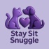 Stay Sit Snuggle