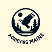 Achieving Maine