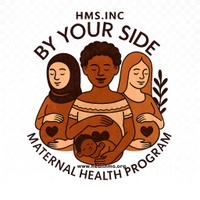 HMS Inc. presents

"BY YOUR SIDE" 

Maternal Health Program
