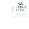 E-bikes On The Bench