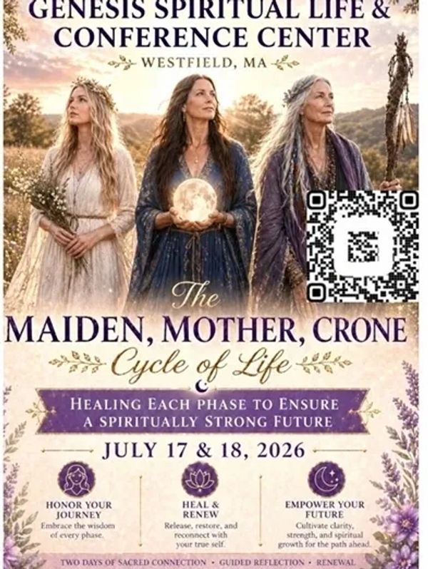 Spiritual conference on the Maiden, Mother, Crone life cycle, July 17-18, 2026, Westfield, MA.