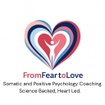 FromFearToLove: SOMATIC AND POSITIVE PSYCHOLOGY COACHING.