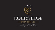 River's Edge @ Tin Top LLC - Wedding & Event Venue