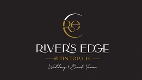 River's Edge @ Tin Top LLC - Wedding & Event Venue