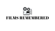 Films Remembered