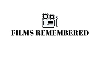 Films Remembered