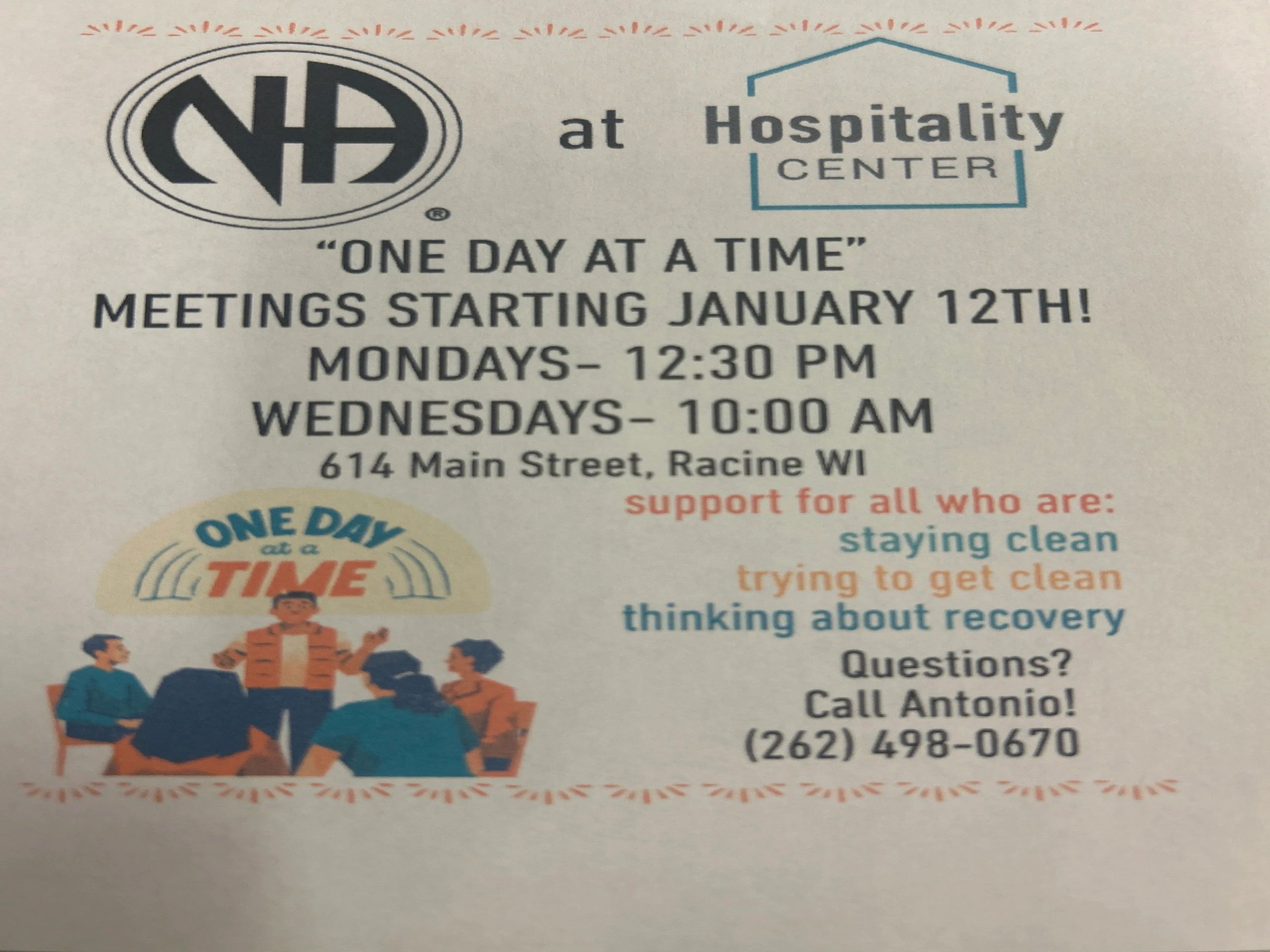NA meetings at Hospitality Center starting January 12th, Mondays and Wednesdays.