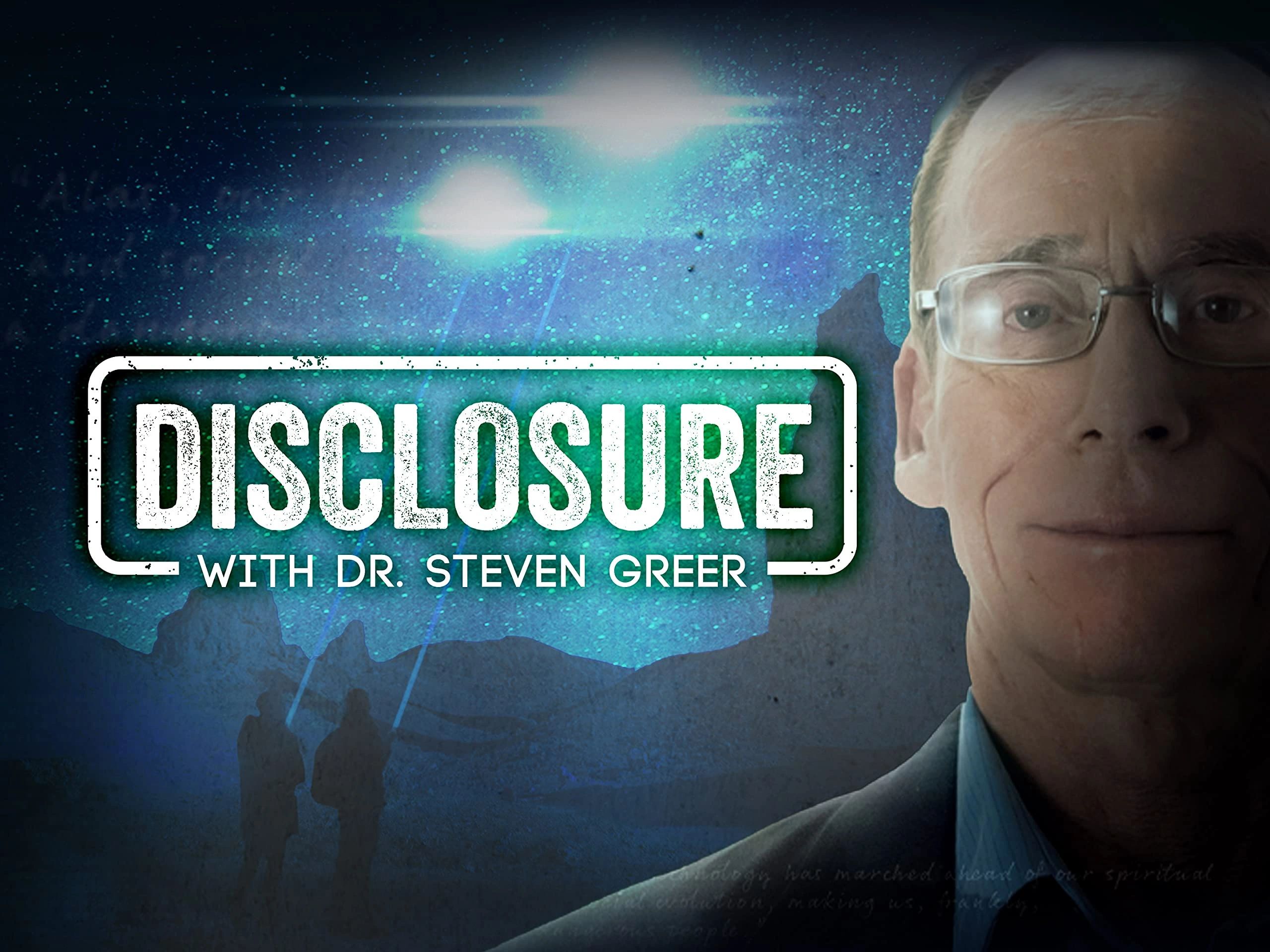  Dr. Steven Greer and Sirius Disclosure. Unacknowledged, Close Encounters of the 5th kind