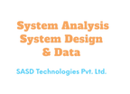 SASD Technologies-System Analysis System Design & Data Softwares 