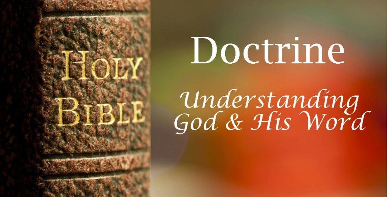 Doctrine . Understanding God's Word.
