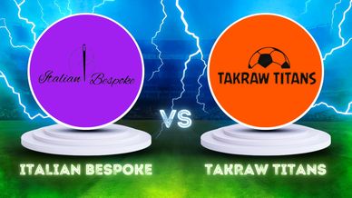 Match announcement: Italian Bespoke vs Takraw Titans with vibrant logos and lightning effects.