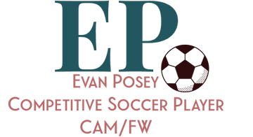 -Evan Posey-
Competitive Soccer Player
CAM/FW