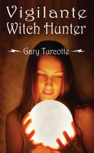 VIGILANTE WITCH HUNTER