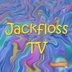 JackflossTV