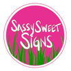 Sassy Sweet Signs