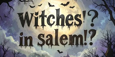 Spooky text about witches in Salem with a full moon and bats.