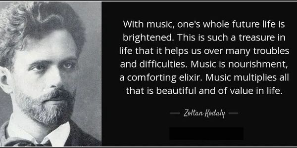 Quote and picture of Zoltan Kodaly 