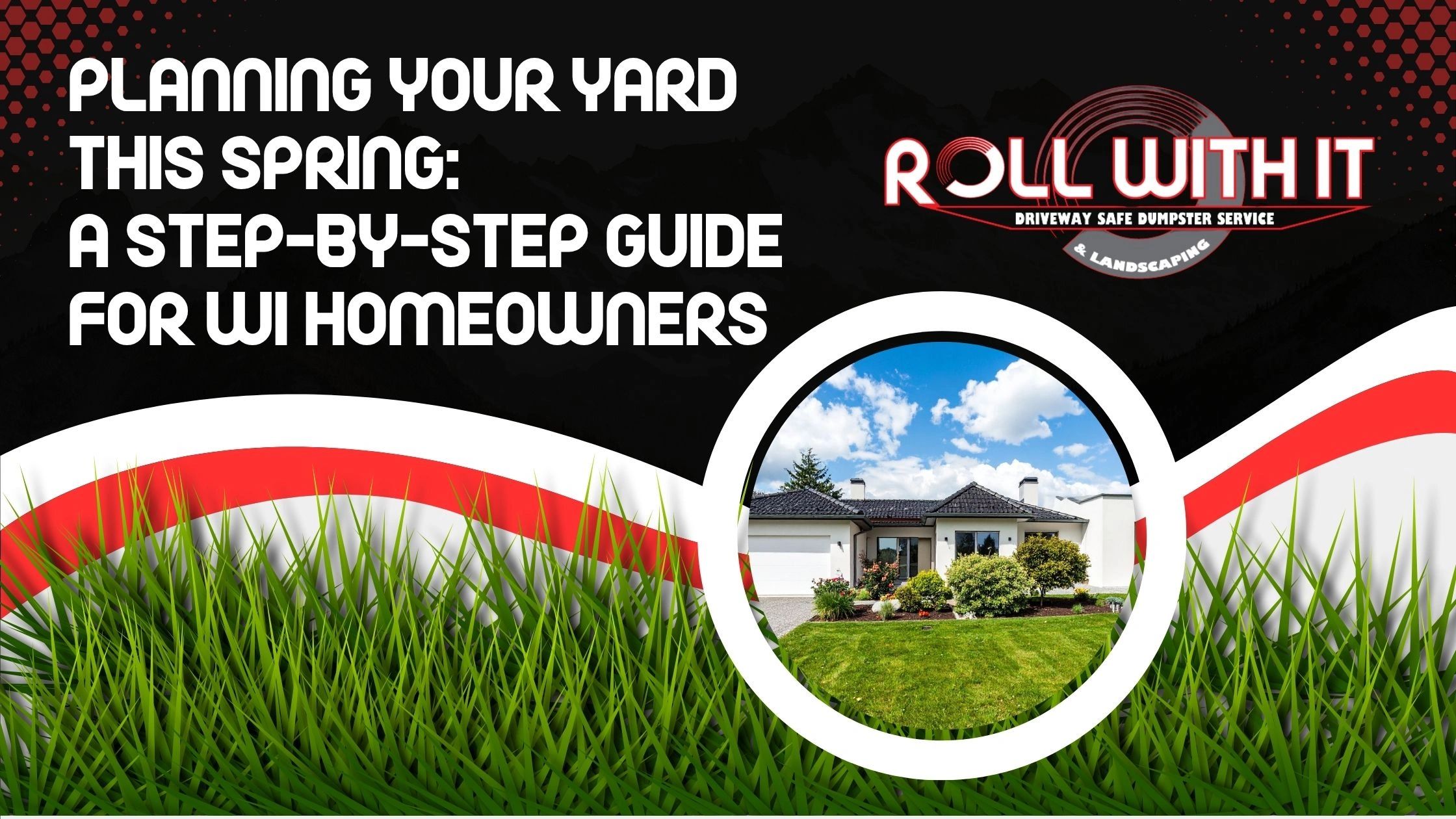 Your Guide to Planning a Yard in Wisconsin This Spring