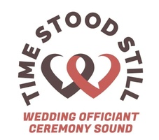 Time Stood Still 
Wedding Officiant & Events