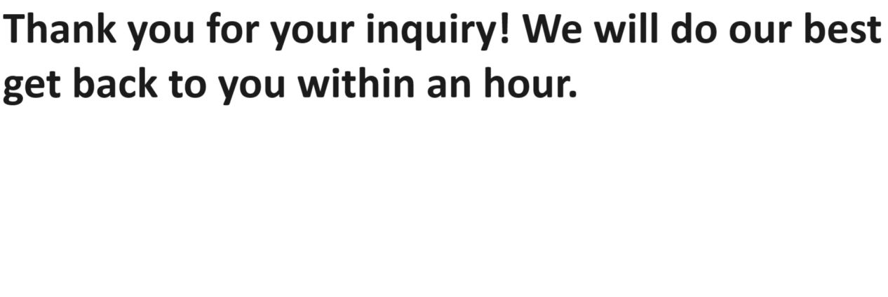 Thank you message promising a response within an hour.