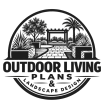Outdoor Living Plans
& 
Landscape Design