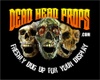 Dead Head Props