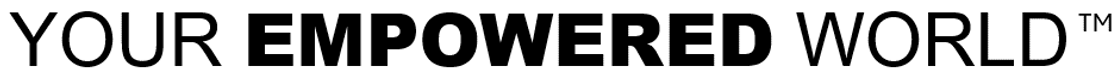 Your Empowered World